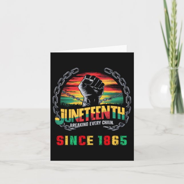 Black Freedom Day Juneteenth Breaking Every Chain  Card (Front)