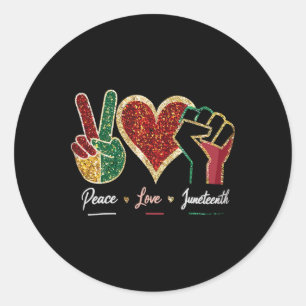 Black Freedom Day Peace Love Juneteenth Classic Round Sticker