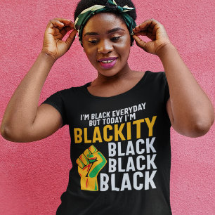 Black freedom today I'm blackity juneteenth T-Shirt