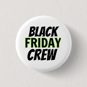 Black Friday Crew 1 Inch Round Button