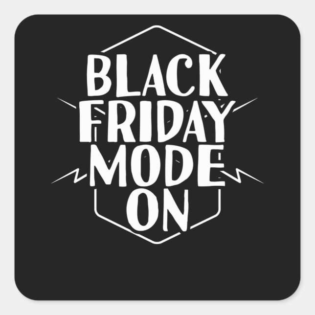 Black Friday Mode On Deal Shopping Square Sticker (Front)