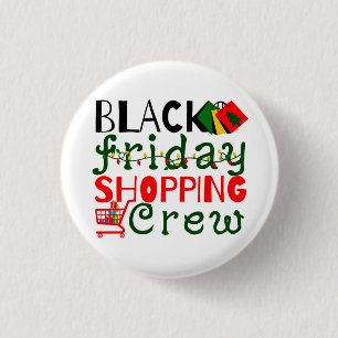Black Friday Shopping Crew 1 Inch Round Button