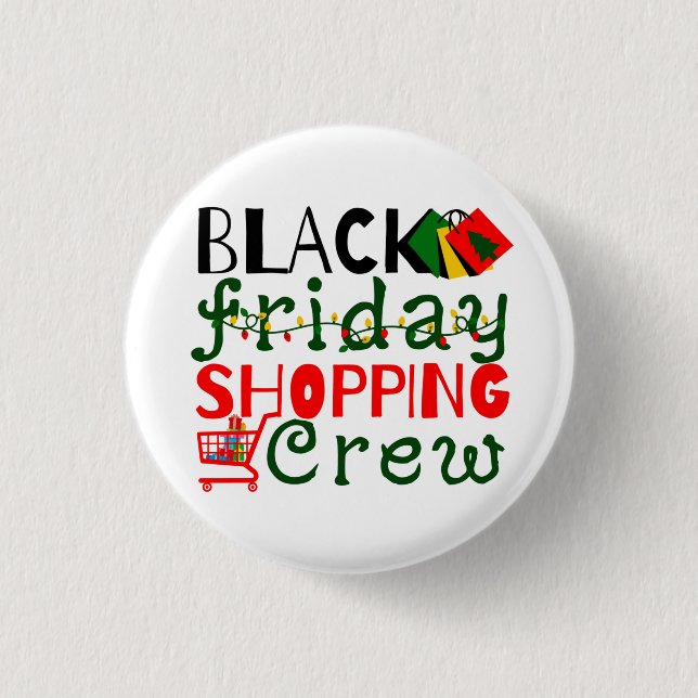 Black Friday Shopping Crew 1 Inch Round Button (Front)