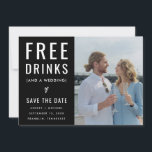 Black Funny Free Drinks Photo Qr Code Wedding  Save The Date<br><div class="desc">Modern Funny Free Drinks Photo Qr Code Wedding Save the Date Invitations. Save The Date Invites.</div>