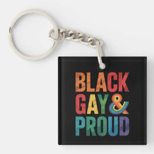 Black Gay and Proud LGBTQ Black Queers Keychain