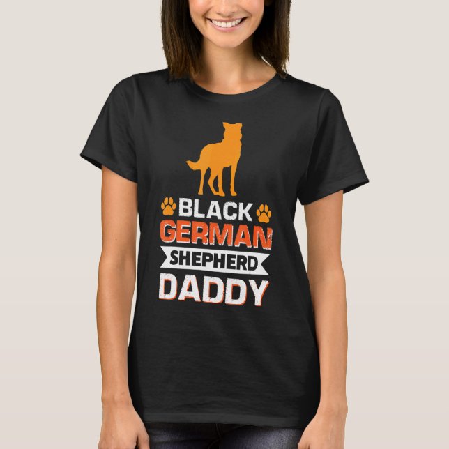 Black German Shepherd Daddy T-Shirt (Front)