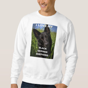 black german shepherd love w picture sweatshirt