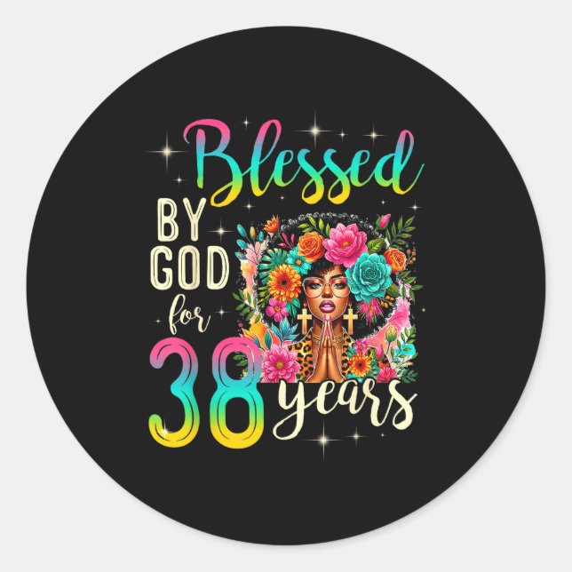 Black Girl Blessed By God For 38 Years Christian B Classic Round Sticker (Front)