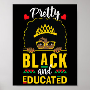 Black Girl Daughter Niece Gift Pretty Black And Ed Poster