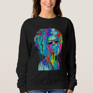 Black Girl Inspired Black Woman Paint Dripping Rel Sweatshirt