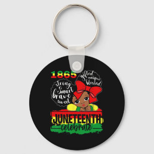 Black Girl Juneteenth 1865 Celebrate Indepedence D Keychain