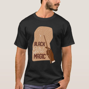Black Girl Magic Black History BHM African T-Shirt