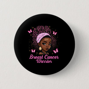 Black Girl Magic Breast Cancer Warrior Matching Fa 2 Inch Round Button