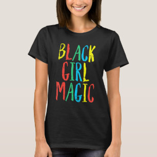 Black Girl Magic Melanin African American History  T-Shirt