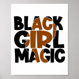 Black Girl Magic Melanin Women Power Black History Poster