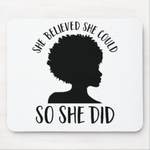 Black Girl Magic She Believed She Could So She Did Mouse Pad