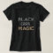 Black Girl Magic T-Shirt