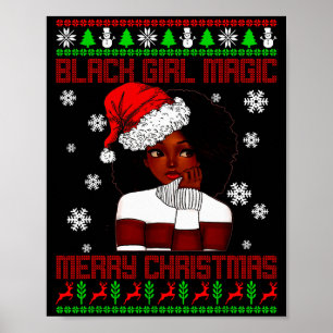 Black Girl Magic Ugly Christmas African American W Poster
