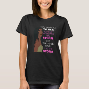 Black Girl Storm Melanin Women Girls Afro American T-Shirt