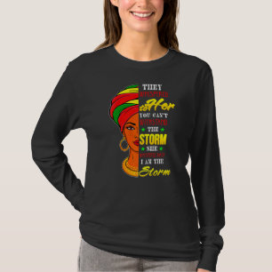 Black Girl Women African Woman Afro I Am The Stor T-Shirt