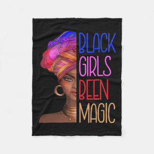 Black Girls Been Magic African American Queen For Fleece Blanket