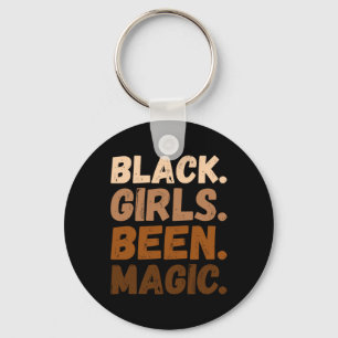 Black Girls Been Magic Melanin African American Af Keychain