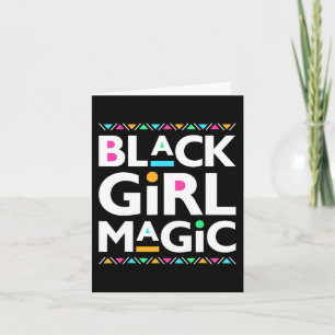 Black Girls Magic Melanin African American History Card