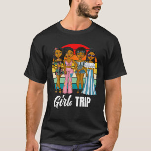 Black Girls Trip Melanin Vacation African American T-Shirt