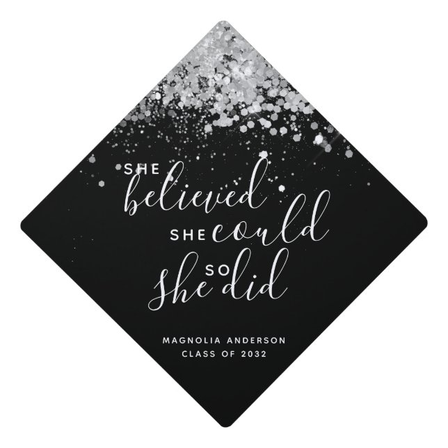 Black Glitter She Believed She Could Name Graduati Graduation Cap Topper (Front)