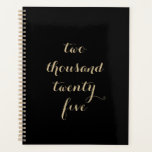 Black Gold 2025 two thousand twenty five Planner<br><div class="desc">Minimalist black and gold beige personalized text.
The typography can be customized to read a year other than "two thousand twenty five".
Update for another year or purpose.
Customize to black and white colours.</div>