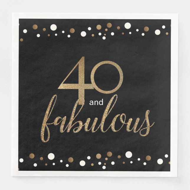 Black Gold 40 and fabulous 40th birthday Napkin (Front)