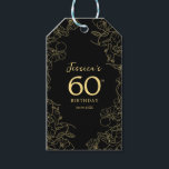 Black Gold 60th Birthday Gift Tags<br><div class="desc">Black Gold 60th birthday party gift tags. Featuring modern botanical accents and typography script font. Simple floral design perfect for a stylish bday celebration. Can be customized for any age.</div>