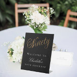 Black gold 90th birthday party welcome pedestal sign<br><div class="desc">A welcome sign for a 90th birthday party. Black background. Sixty written with large golden hand lettered style script.  Personalize and add a name.</div>