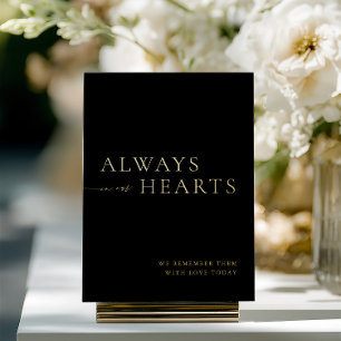 Black & Gold Always in Our Hearts Sign