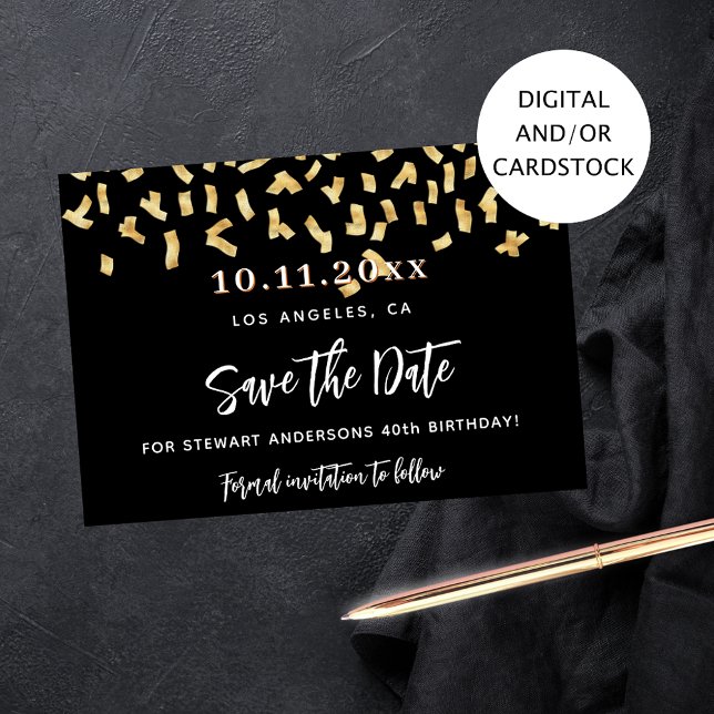 Black gold confetti birthday party save the date (Creator Uploaded)