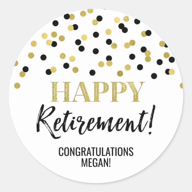 Black Gold Confetti Happy Retirement Classic Round Sticker (Front)
