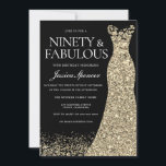 Black Gold Dress Ninety & Fabulous 90th Birthday Invitation<br><div class="desc">Black Gold Dress NInety & Fabulous 90th Birthday
Variations to the invitation and matching items in our store</div>