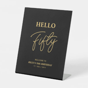 Black & Gold Fifty Hello 50th Birthday Welcome Pedestal Sign