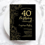Black Gold Floral 40th Birthday Party Invitation<br><div class="desc">Black Gold Floral 40th Birthday Party Invitation. Minimalist modern design featuring botanical outline drawings accents,  faux gold foil and typography script font. Simple trendy invite card perfect for a stylish female bday celebration. Can be customized to any age. Printed Zazzle invitations or instant download digital printable template.</div>