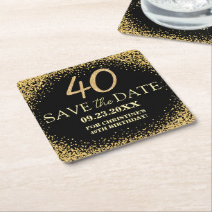 Black Gold Glitter 40th Birthday Save the Date Square Paper Coaster