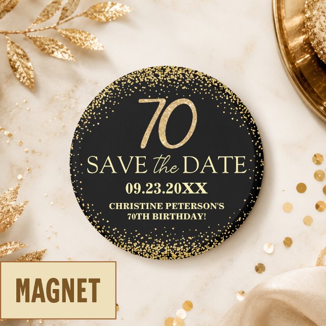 Black Gold Glitter 70th Birthday Save the Date Magnet (Creator Uploaded)