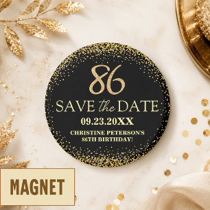 Black Gold Glitter 86th Birthday Save the Date Magnet