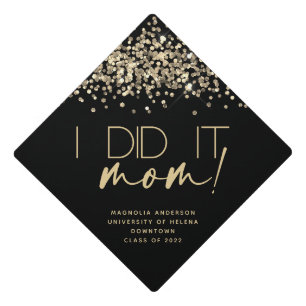 Black Gold Glitter I Did It Mom   Graduation Cap Topper