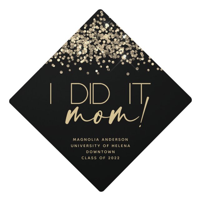 Black Gold Glitter I Did It Mom   Graduation Cap Topper (Front)