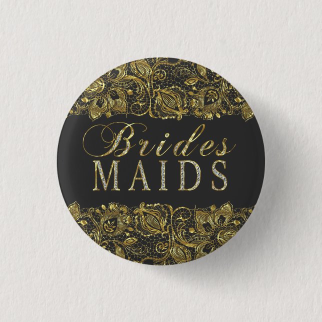 Black & Gold Lace Bridesmaids Text Design 1 Inch Round Button (Front)