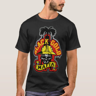 BLACK GOLD MAFIA designed by earl ferguson T-Shirt