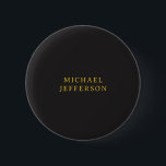 Black & Gold Minimalist Plain Modern Own Name 2 Inch Round Button<br><div class="desc">Modern minimalist plain design</div>