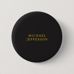 Black & Gold Minimalist Plain Modern Own Name 2 Inch Round Button