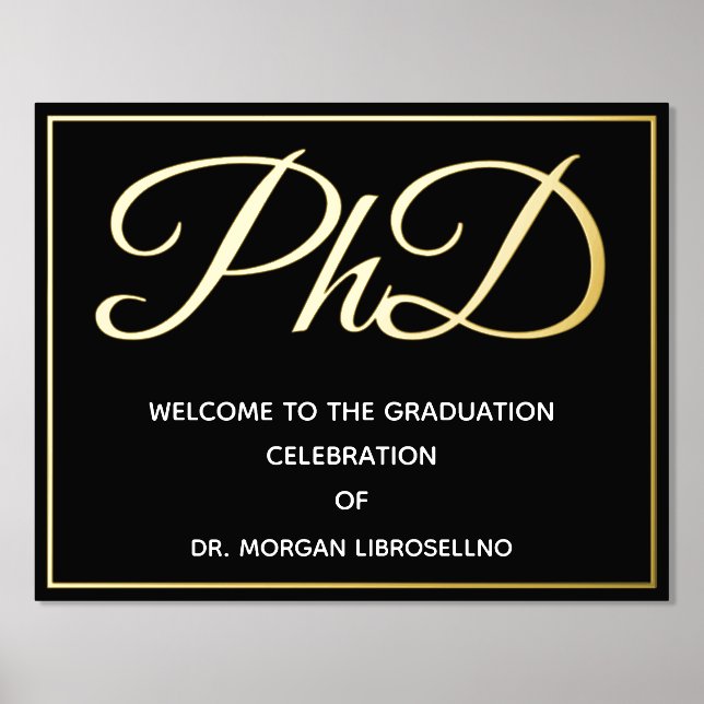 Black Gold PhD Graduation Welcome Foil Prints (Front)