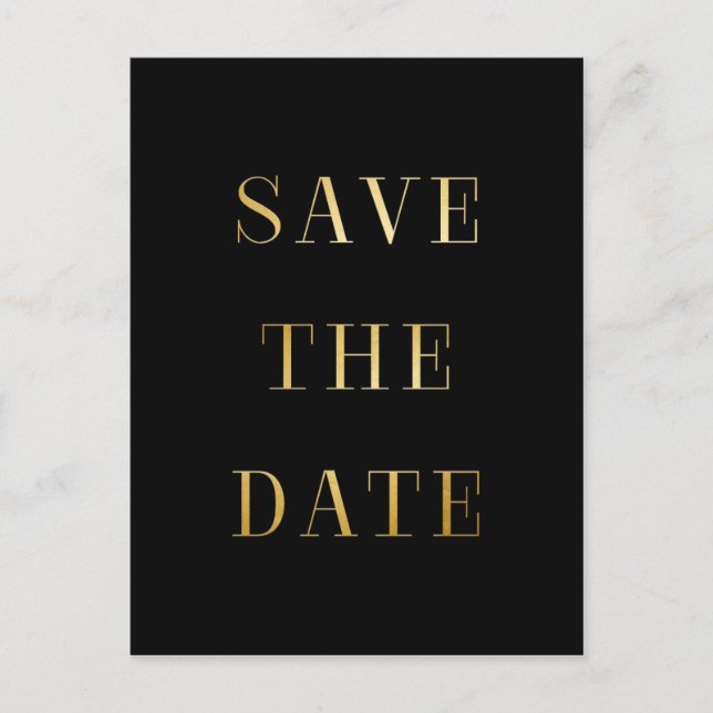 Black & Gold SAVE THE DATE Modern Type Postcard (Front)